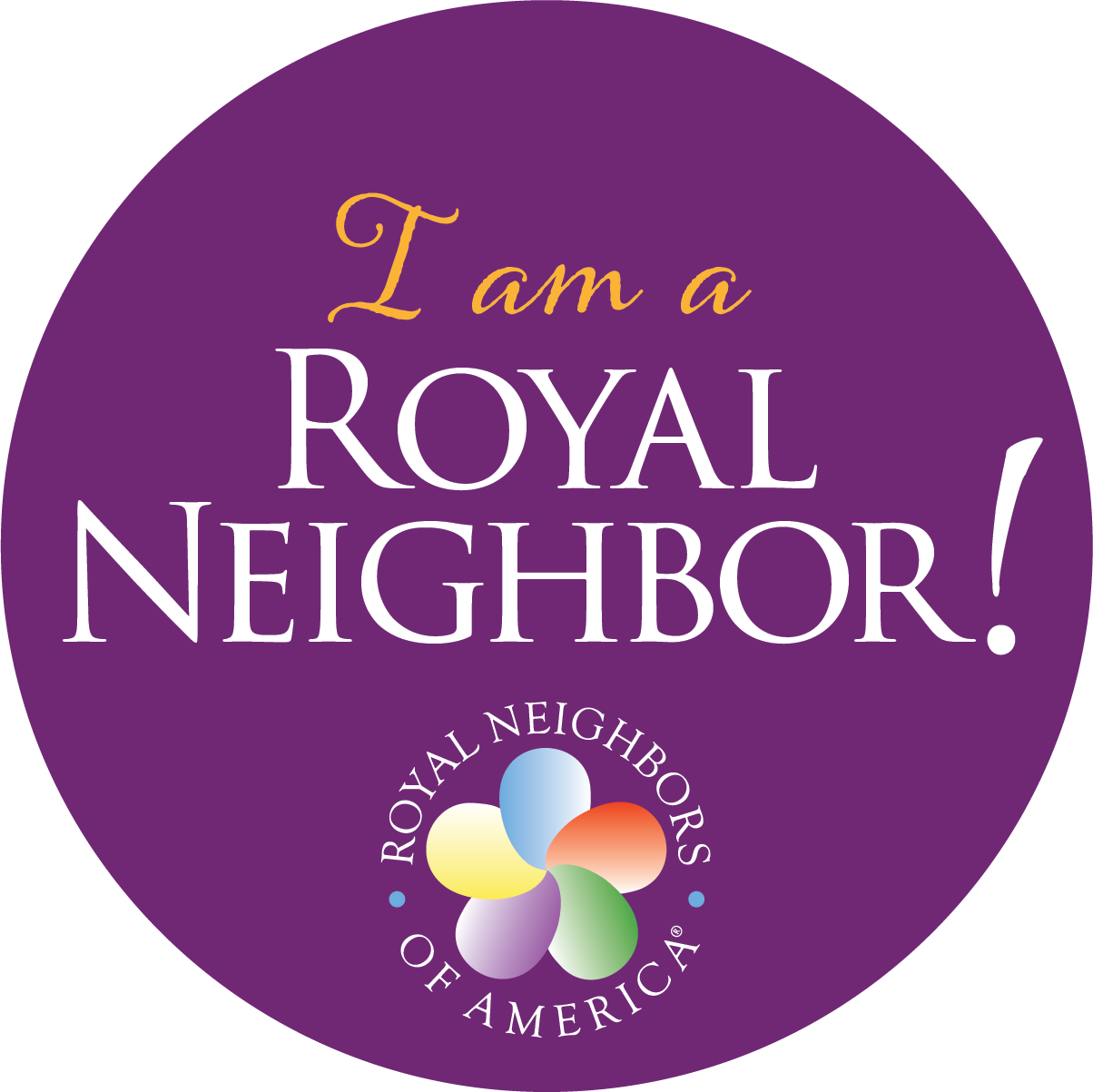Decorative element with text: I Am A Royal Neighbor and Royal Neighbors logo.